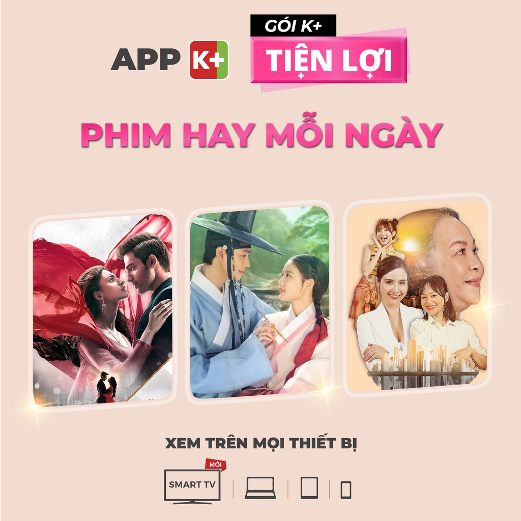 Toàn quốc [E-voucher GIA HẠN] APP K+ Gói Tiện Lợi - Thời hạn 3 tháng