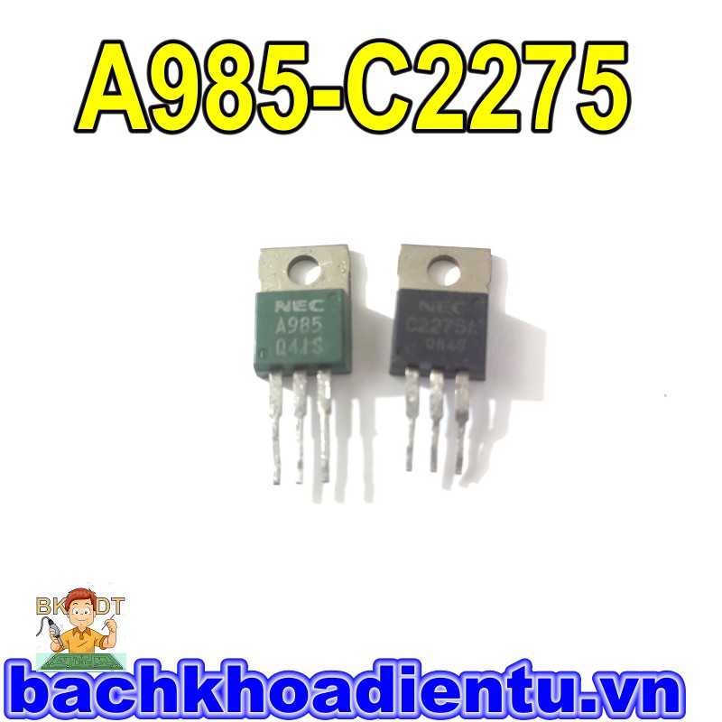 Cặp sò A985-C2275 tháo máy chính hãng.