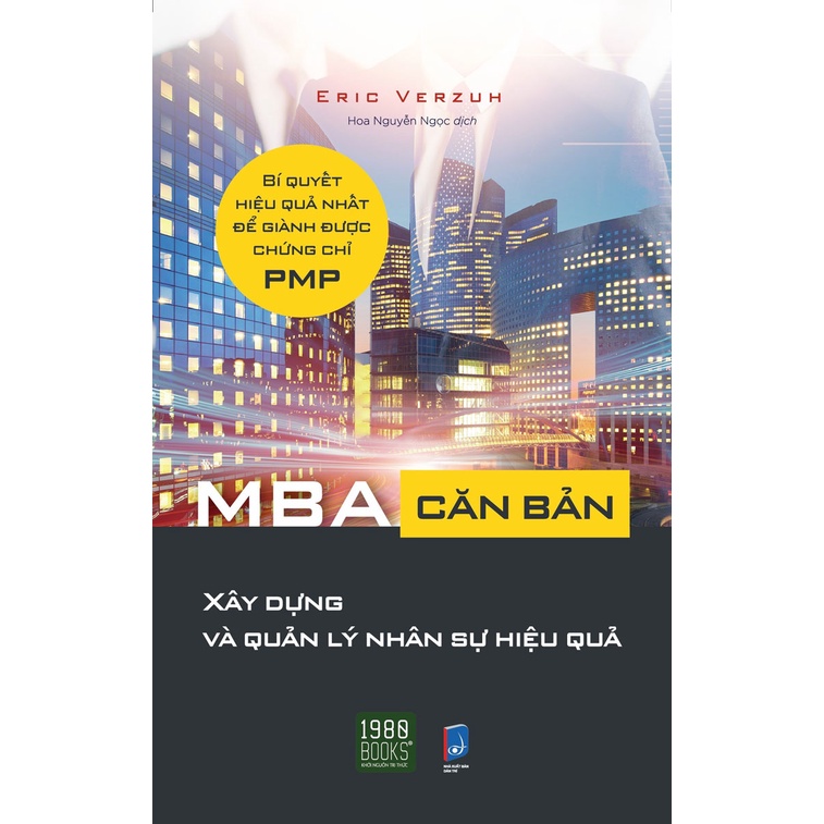 Sách - MBA Căn Bản - Xây Dựng Và Quản Lý Nhân Sự Hiệu Quả