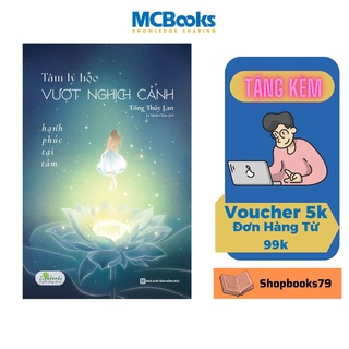 Sách - Tâm lý học vượt nghịch cảnh - Hạnh phúc tại tâm