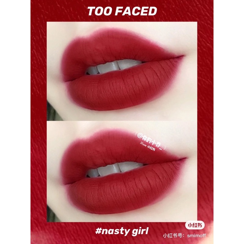 Son kem lì Too Faced Melted Matte Liquid Lipstick - màu Nasty Girl