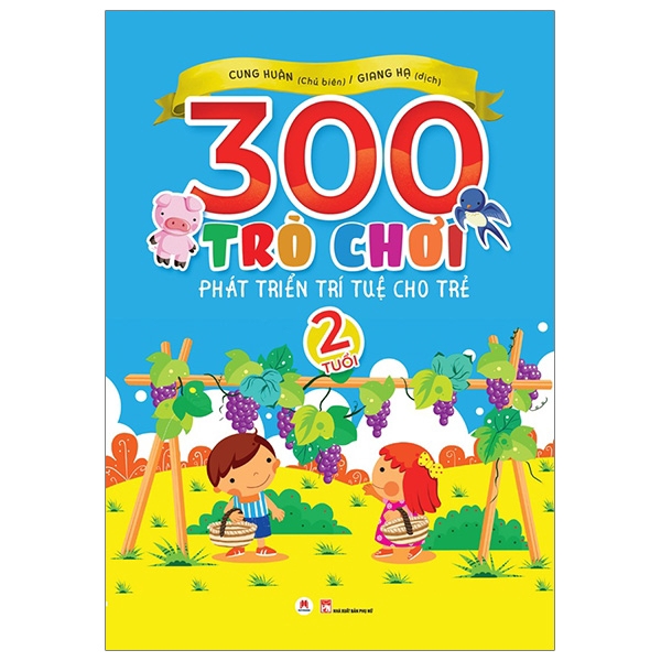 Sách - 300 Trò Chơi Phát Triển Trí Tuệ Cho Trẻ 2 Tuổi (Tái Bản 2019)