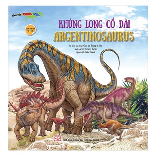 Sách - Công Viên Khủng Long - Khủng Long Cổ Dài - Argen Tinosaurus