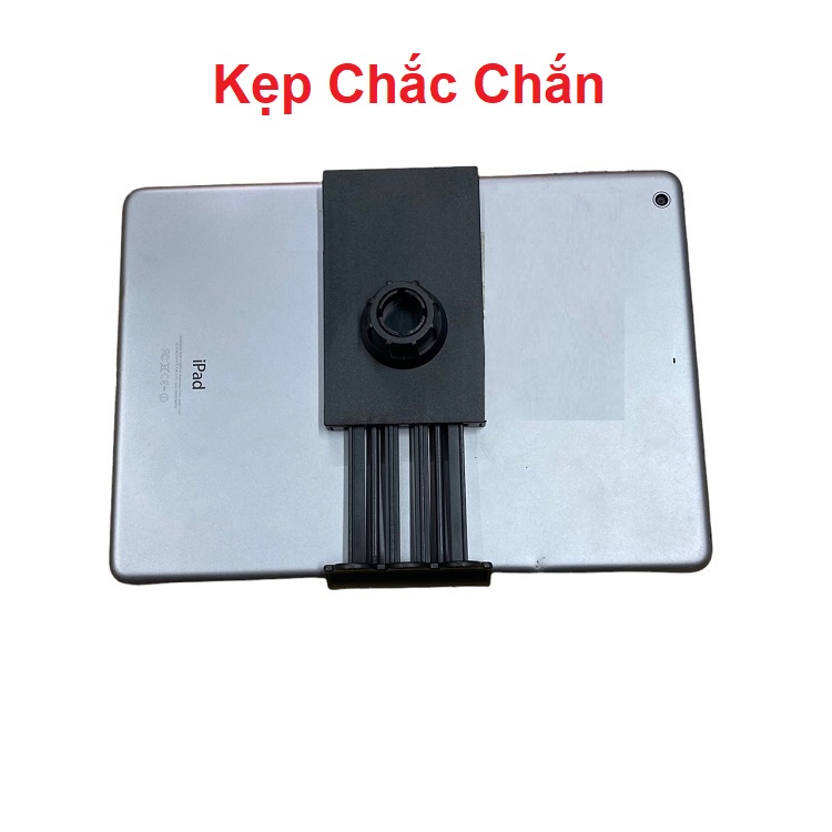 Đầu Kẹp Ipad, Đỡ Điện Thoại - Giữ Chắc Các Loại Máy Tính Bảng Galaxy Tab - Có Khớp Xoay Tiện Dụng