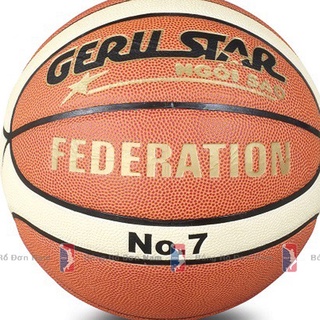 Banh bóng rổ da geru star - bản federation - size 7 - tặng kèm bơm tay + kim bơm + balo rút