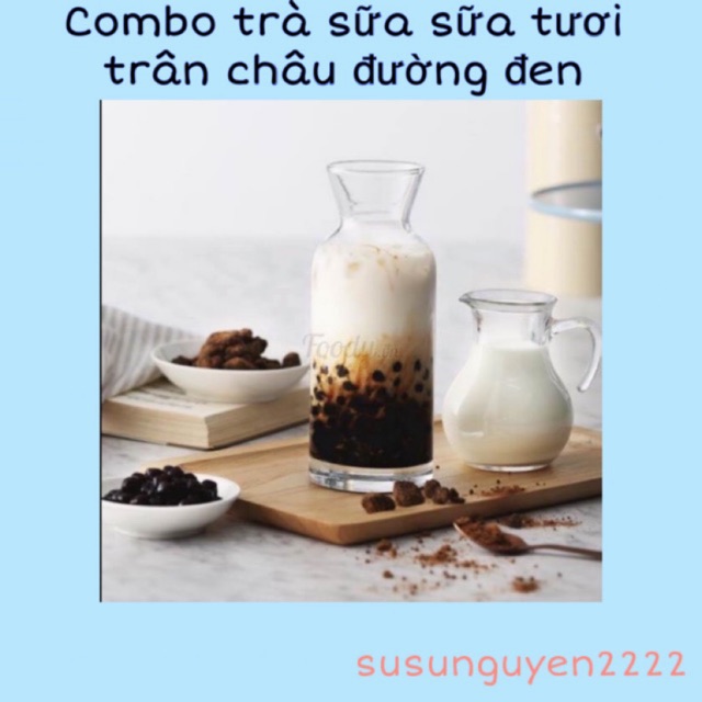 Combo trà sữa sữa tươi trân châu đường đen