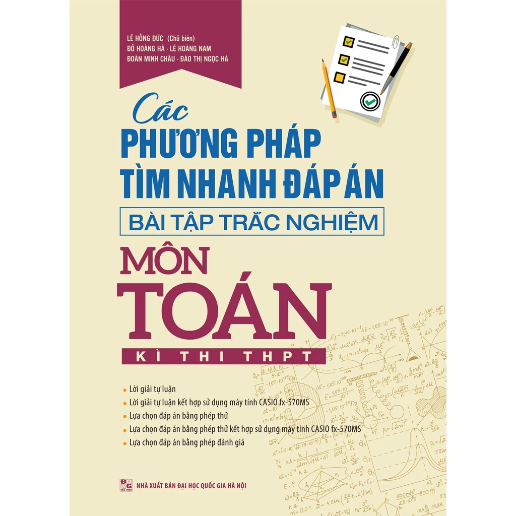 Sách - Các Phương Pháp Tìm Nhanh Đáp Án - Bài Tập Trắc Nghiệm Môn Toán - Kì Thi THPT (Chỉnh Sửa, Bổ Sung)