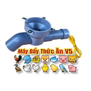 Máy đẩy thức ăn v5, v6