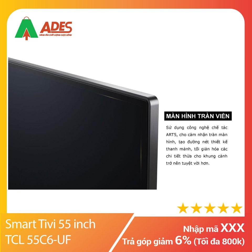 [ CHÍNH HÃNG ] Smart Tivi 55 inch TCL 55C6-UF, 4K ULTRA HD