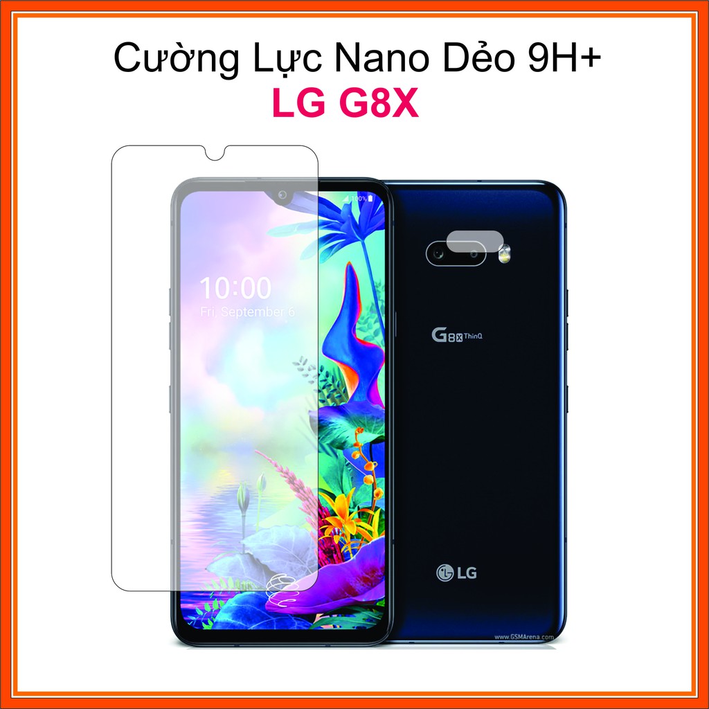 Cường lực cho LG G8X Cường lực Nano Dẻo 9H+