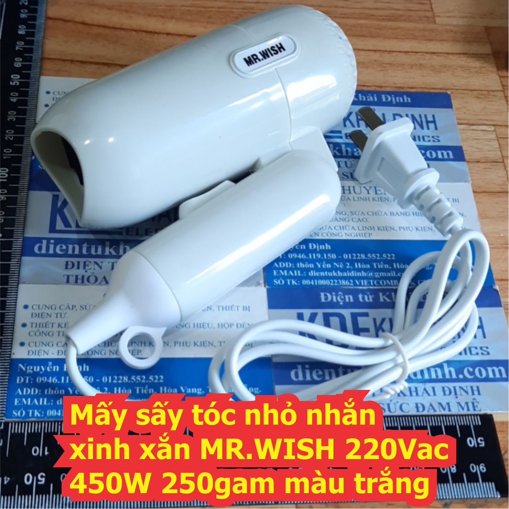 Mấy sấy tóc nhỏ nhắn xinh xắn MR.WISH 220Vac 450W 250gam màu trắng kde6729