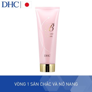 Kem Nở Ngực DHC B-More Cream 120g