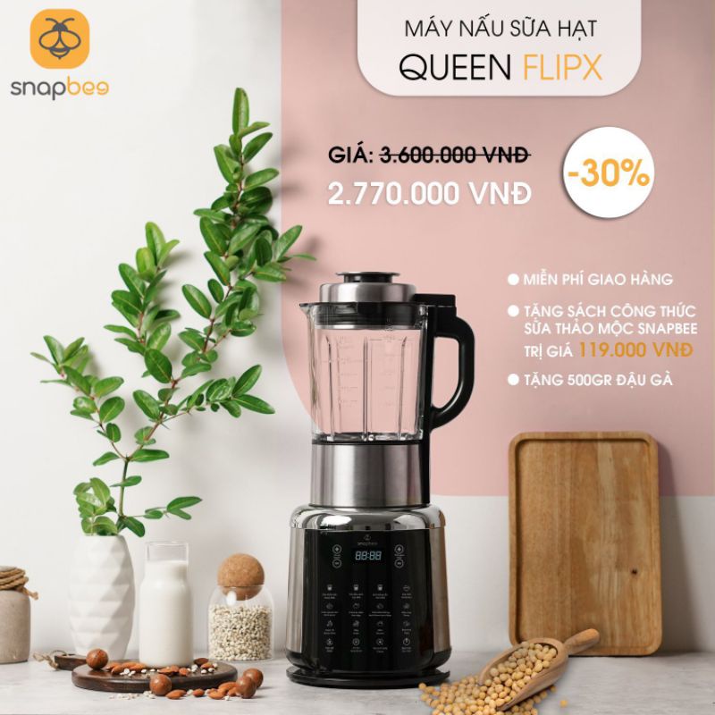 [Mã ELHA22 giảm 6% đơn 300K] Máy Làm Sữa Hạt SNAPBEE QUEEN FlipX ♥️ Dễ Vệ Sinh ♥️ Độ Ồn Thấp