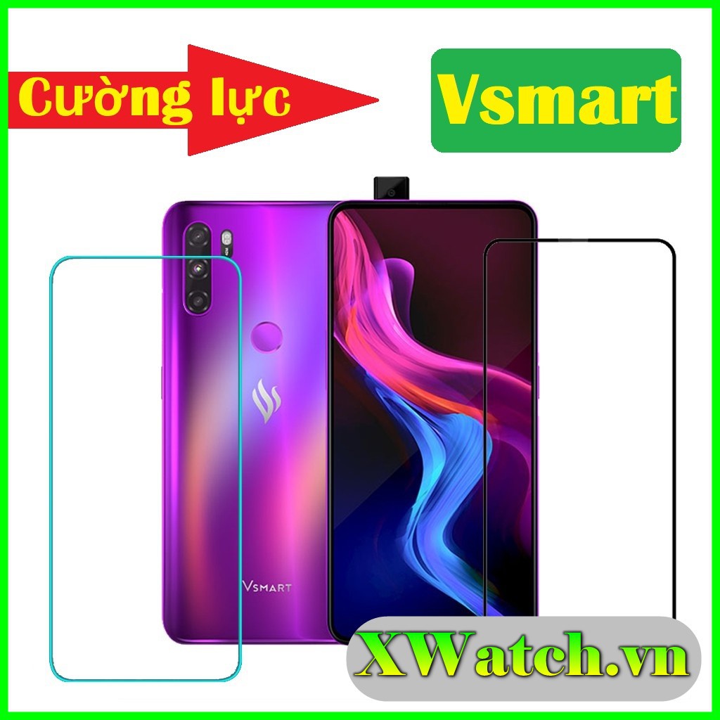 Cường lực Full màn Vsmart Aris/ Aris Pro Live 4 joy2 + star 3 - 4 Active 3 Joy 3 Cường lực trong suốt