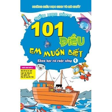 Sách - 101 Điều Em Muốn Biết (Khoa học cuộc sống 1) - 39k