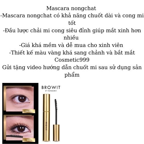 Mascara nongchat, mascara browit nongchat chuốt cong dài và dày mi thai lan - Cosmetic999