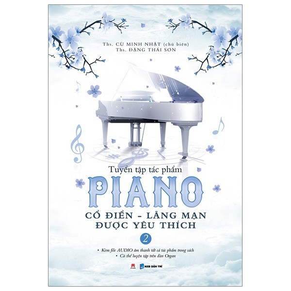 Sách - Tuyển Tập Piano Cổ Điển - Lãng Mạn Được Yêu Thích (Tập 2)