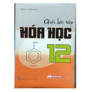 Sách - Giải bài tập hóa học lớp 12 - Hoàng Lương Hạo