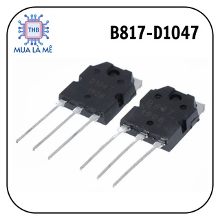 Cặp sò B817 D1047 tháo máy