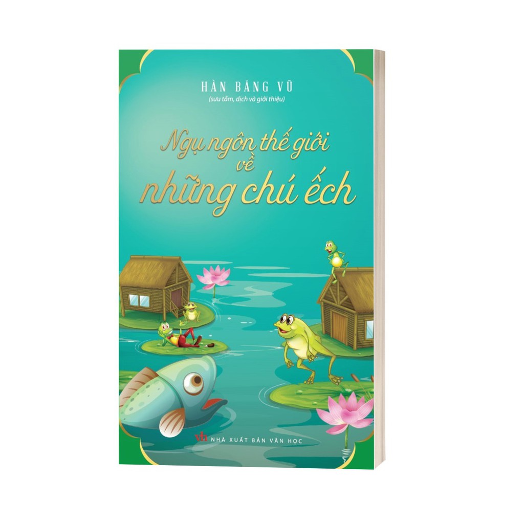 Sách - Ngụ Ngôn Thế Giới Về Những Chú Ếch
