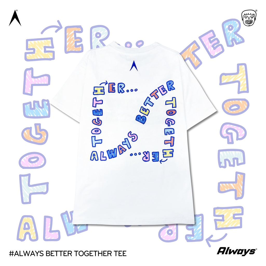 Áo thun Always Better Together