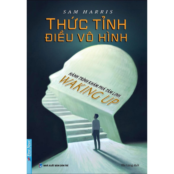 Sách - Thức Tỉnh Điều Vô Hình - Hành Trình Khám Phá Tâm Linh - Waking Up