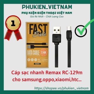 Cáp sạc Remax RC-129m Micro USB Fast Pro ✓ Cáp Android