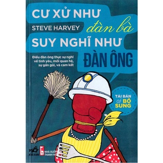 New - Cư xử như đàn bà suy nghĩ như đàn ông