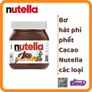 Bơ hạt phỉ phết Cacao 𝐍𝐮𝐭𝐞𝐥𝐥𝐚 các loại