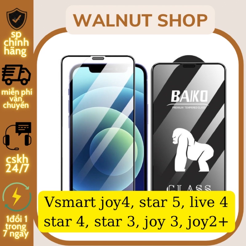 Kính cường lực kingkong Baiko Vsmart joy4, live4, star5, joy2+, joy3, star3, star4