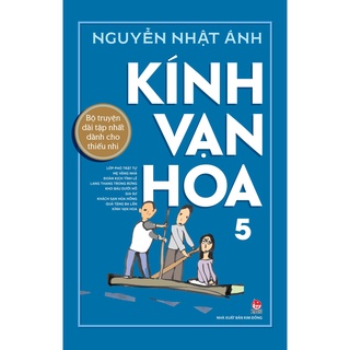 Truyện - Kính Vạn Hoa [Kỉ niệm 65 năm NXB Kim Đồng] (6 Cuốn)