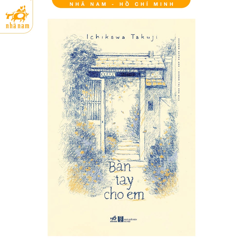 [Mã LIFEMALL995 giảm 10% đơn 99K] Sách - Bàn Tay Cho Em (Nhã Nam HCM)