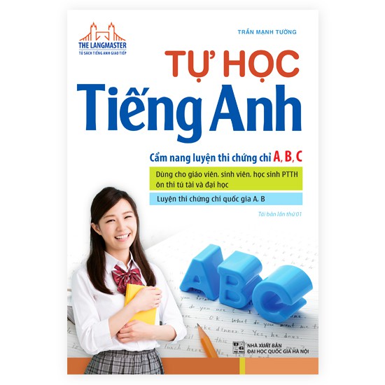 Sách - The Langmaster - Tự học tiếng Anh Cẩm nang luyện thi chứng chỉ A,B,C ( bìa mềm)