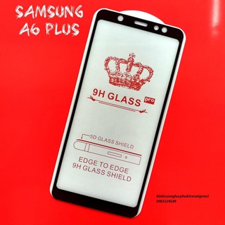 KÍNH CƯỜNG LỰC 6D FULL MÀN HÌNH SAMSUNG GALAXY A6 PLUS 2018