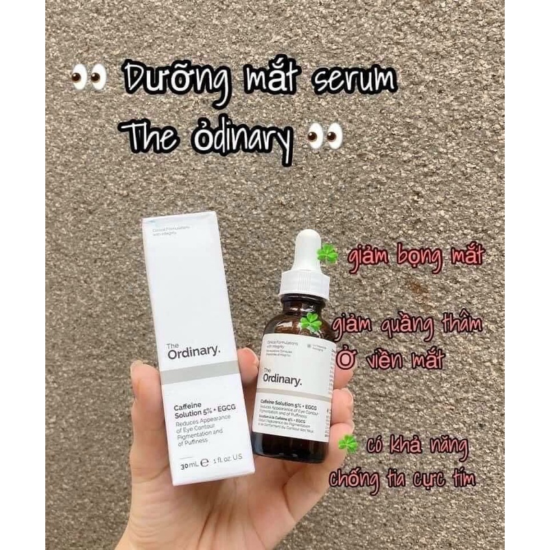 Serum giảm quầng thâm và bọng mắt The Ordinary Caffein Solution 5% + EGCG - 30ml