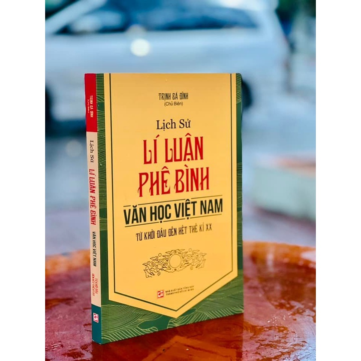 Sách - Lịch Sử Lí Luận Phê Bình Văn Học Việt Nam Từ Khởi Đầu Đến Hết Thế Kỉ XX (Bình Book)