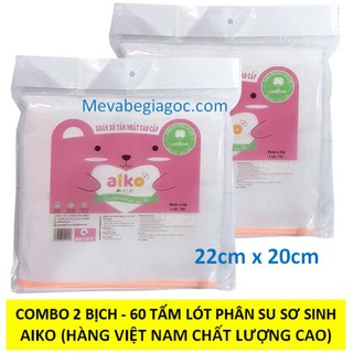 COMBO 2 BỊCH - 60 TẤM LÓT PHÂN SU SƠ SINH CAO CẤP AIKO (VIỆT NAM)