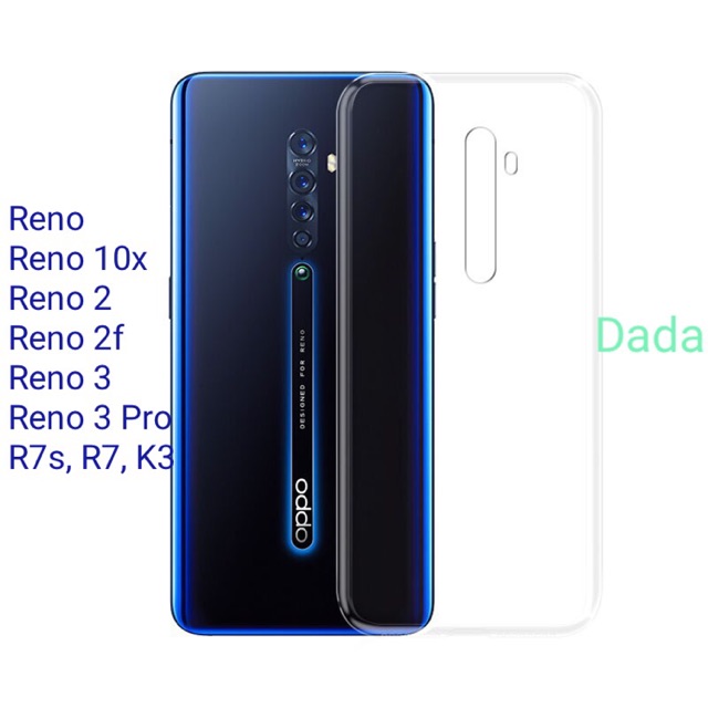 Ốp Lưng Dẻo Trong Suốt Dada Oppo Reno 3 - 3 Pro - 2 - 2F - 10, K3, R7, R7s