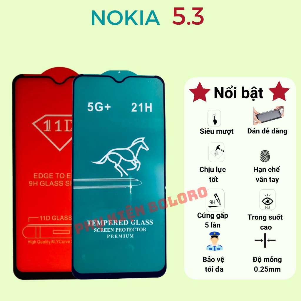 Kính Cường Lực Nokia 5.3 🔥 Cảm ứng Siêu mượt Hạn chế bám vân 🔥 Full màn độ cứng 21H