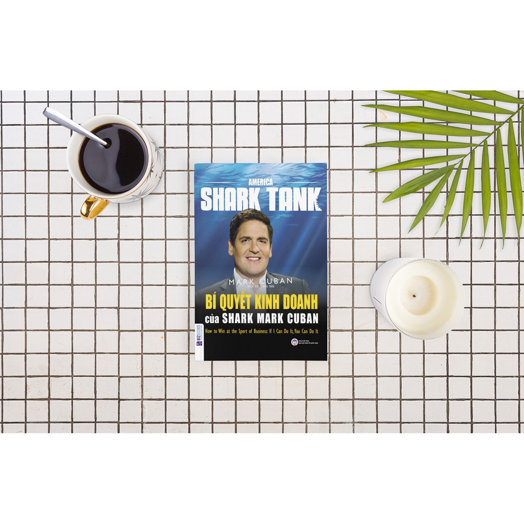 Sách - Bí Quyết Kinh Doanh Của Shark Mark Cuban