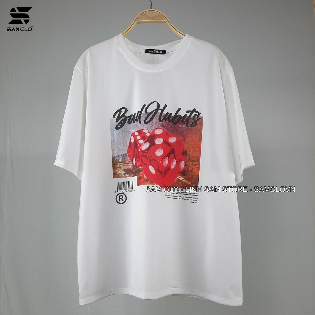 Áo phông tay lỡ nữ SAM CLO freesize thun form rộng dáng Unisex - mặc cặp, nhóm, lớp in chữ bad habits hình XÚC XẮC