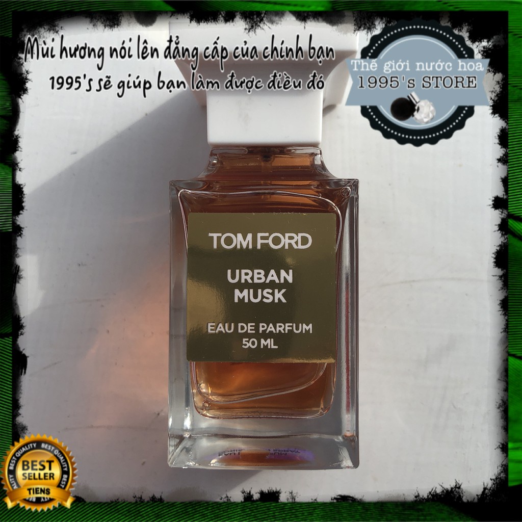 Nước hoa dùng thử Tom Ford Urban Musk 5ml/10ml -𝟏𝟗𝟗𝟓𝐬'𝐬𝐭𝐨𝐫𝐞-