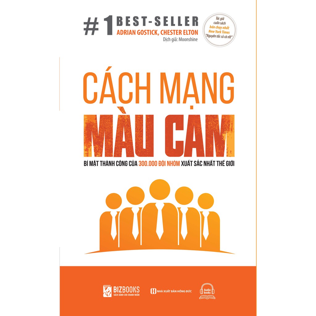 Sách - Cách mạng màu Cam – Bí mật thành công của 300.000 đội nhóm xuất sắc nhất thế giới