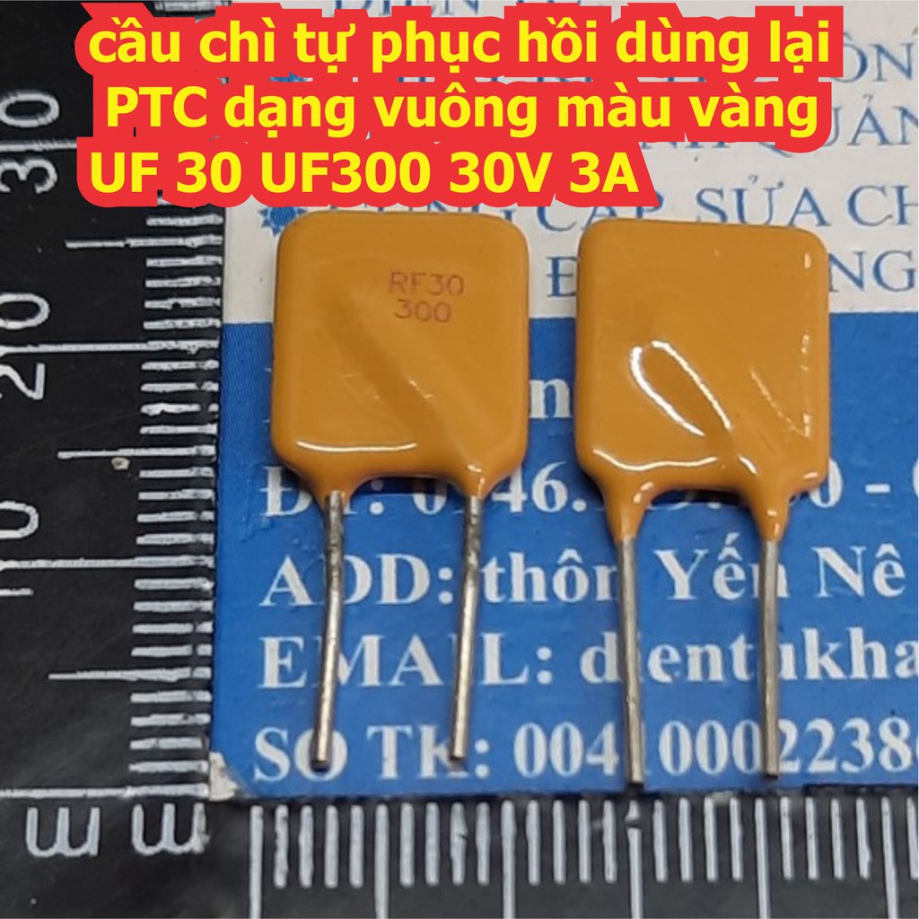 cầu chì tự phục hồi dùng lại PTC dạng vuông màu vàng UF 30 UF110 ~ UF900 30V 1.1A ~ 9A kde7531
