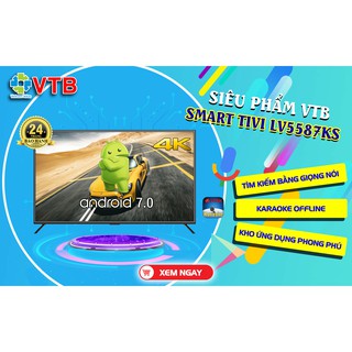 SMART TIVI VTB KARAOKE 55inch LV5587KS