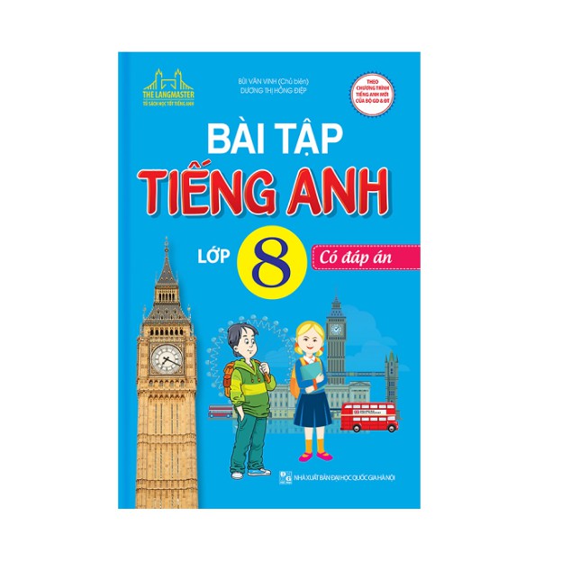 Sách - Bài tập tiếng Anh lớp 8 - Có đáp án (Tái bản chương trình mới)