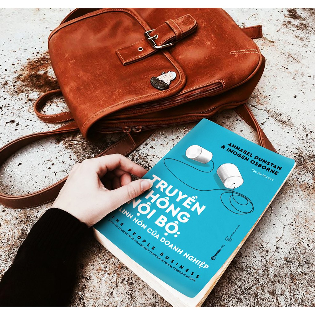 Sách - Truyền thông Nội bộ: Linh hồn của doanh nghiệp  - Tác giả: Annabel Dunstan, Imogen Osborne T