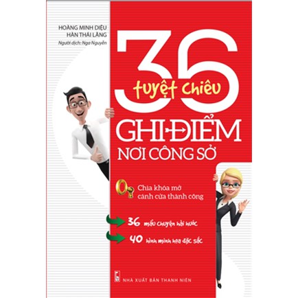 Sách 36 tuyệt chiêu ghi điểm nơi công sở