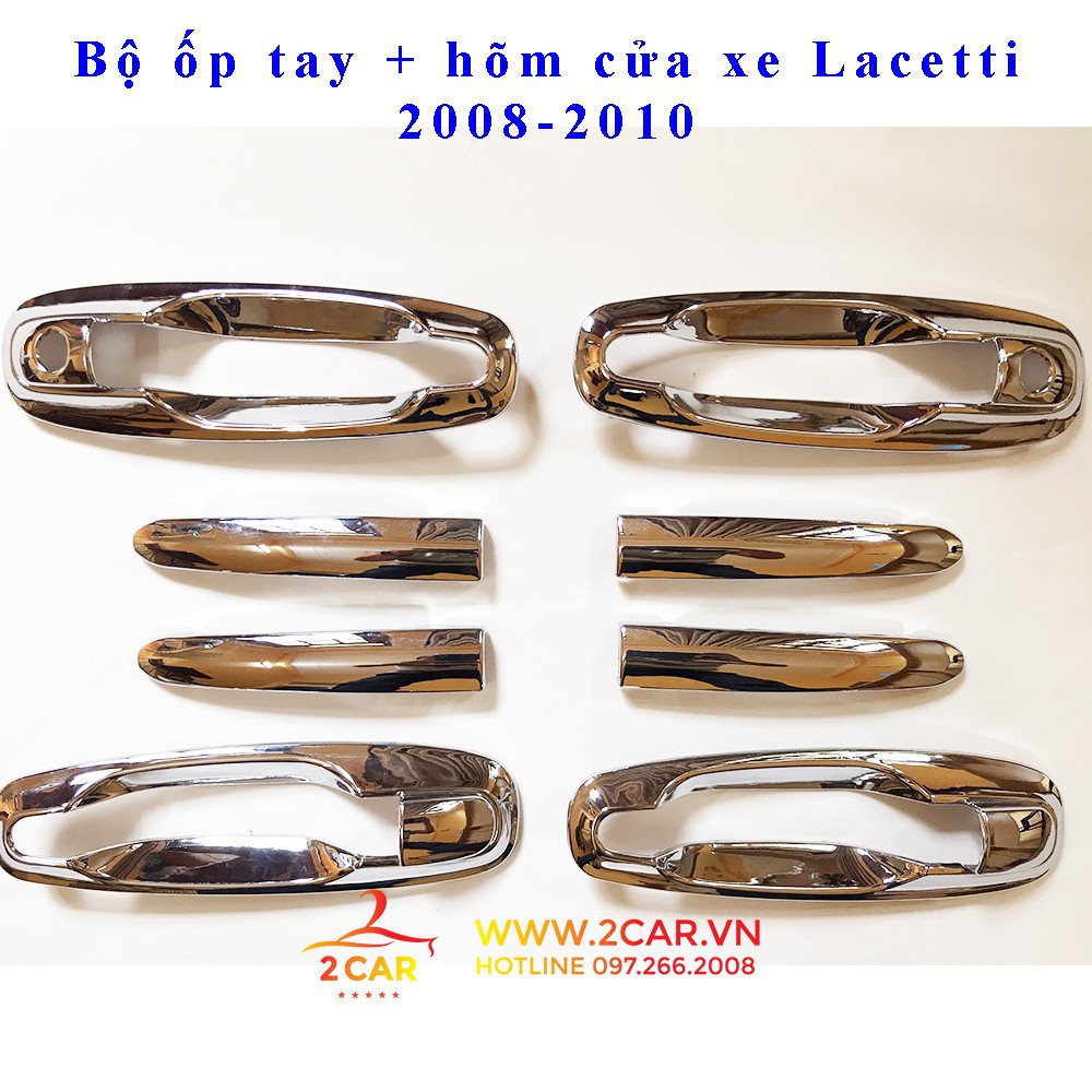 Bộ ốp tay + hõm cửa xe Daewoo Lacetti 2008-2010 bản liên doanh trong nước
