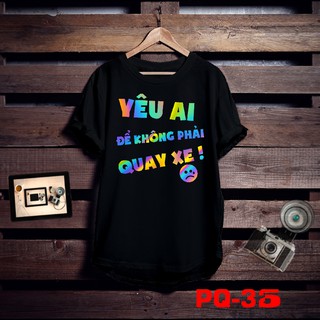Áo Thun Phản Quang 7 Màu, Áo Thun Form Rộng, Áo Thun Unisex, Áo Thun Nam Nữ Đẹp, Áo Yêu Ai Không Phải Quay Xe